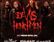 Savant retorna aos palcos neste sábado ao lado dos ingleses do Devils Henchmen Savant Devils Henchmen Rj